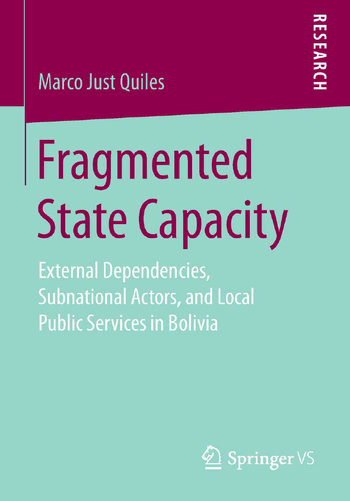 Capacidad estatal fragmentada Dependencias externas, actores subnacionales y servicios públicos locales en Bolivia