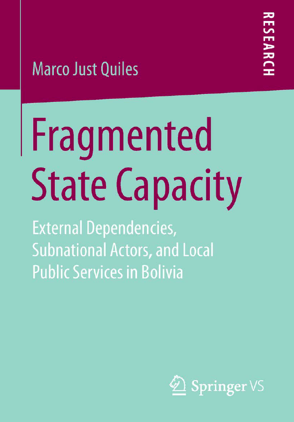 Fragmented State Capacity - External Dependencies, Subnational Actors, and Local Public Services in Bolivia