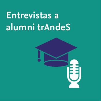 Entrevistas a alumni de trAndeS